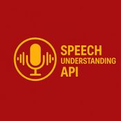 Speech Understanding API