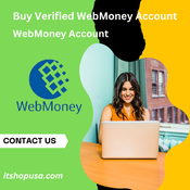 Buy Verified WebMoney Account - 100% Safe USA, UK