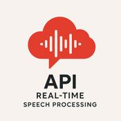 API Real time Speech Processing
