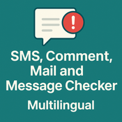 SMS, Comment, Mail and Message Checker - Multilingual